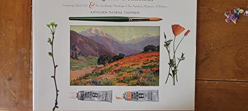 Painting the Beautiful Learning about Art and the Landscape Paintings at the Pasadena Museum of History
