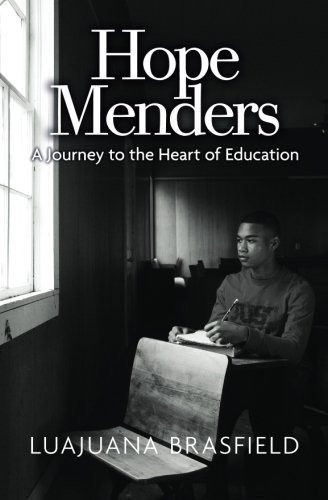 Hope Menders A Journey to the Heart of Education