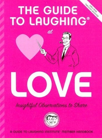 The Guide to Laughing at Love Insightful Observations to Share