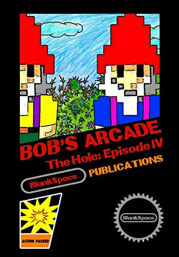Bob's Arcade The Hole, Episode 4