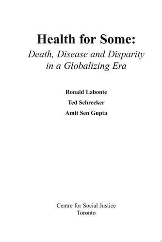 Health for Some Death, Disease, and Disparity in a Globalizing Era