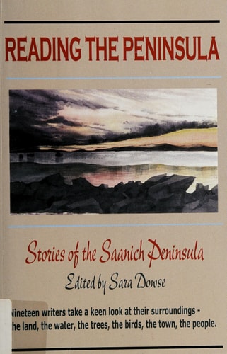 Reading the Peninsula Stories of the Saanich Peninsula