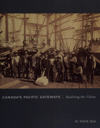 Canada's Pacific Gateways Realizing the Vision