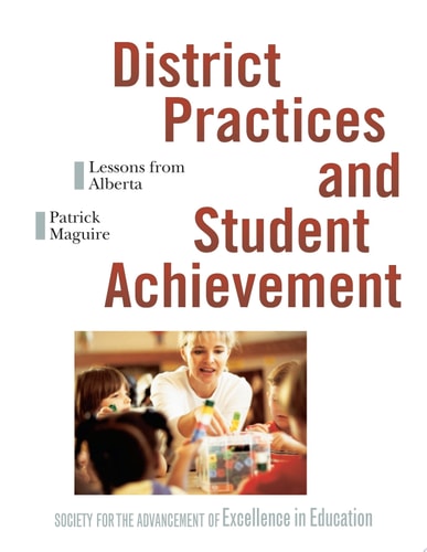 District Practices and Student Achievement Lessons from Alberta