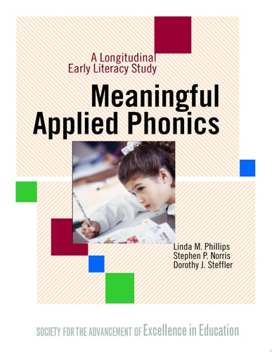 Meaningful Applied Phonics A Longitudinal Early Literacy Study