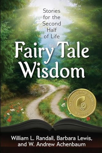 Fairy Tale Wisdom Stories for the Second Half of Life