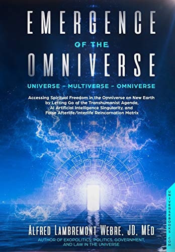 Emergence of the Omniverse Universe - Multiverse - Omniverse