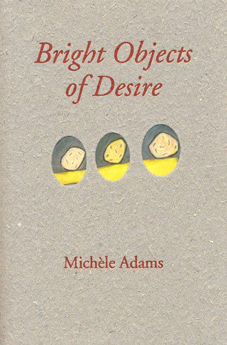 Bright Objects of Desire