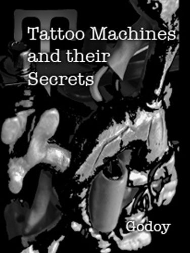 Tattoo Machines and Their Secrets