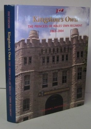 Kingston's Own The Princess of Wales' Own Regiment, 1863-2004