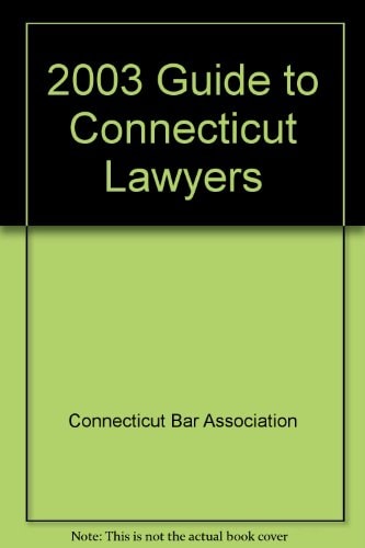 2003 Guide to Connecticut Lawyers