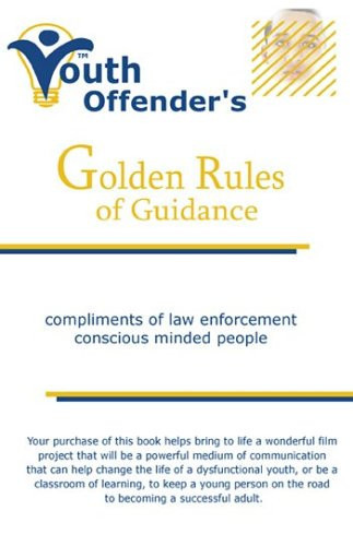 Youth Offender's Golden Rules of Guidance