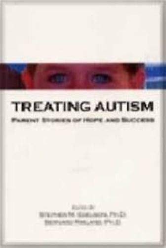 Treating Autism Parent Stories of Hope and Success