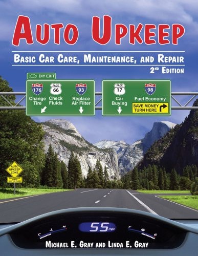 Auto Upkeep Basic Car Care, Maintenance, and Repair