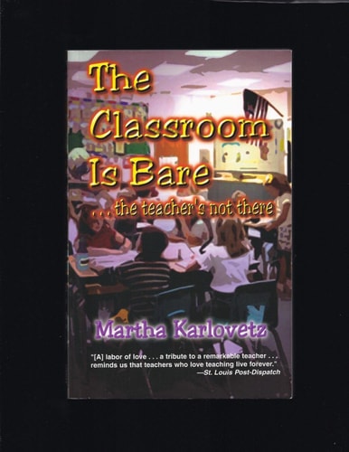 The Classroom Is Bare. . . the Teacher's Not There