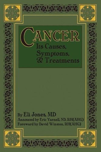 Cancer Its Causes, Symptoms, and Treatment