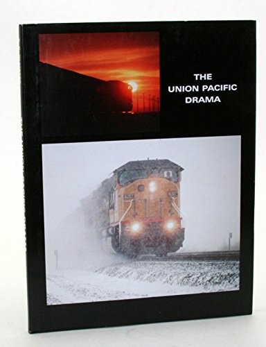 The Union Pacific Drama