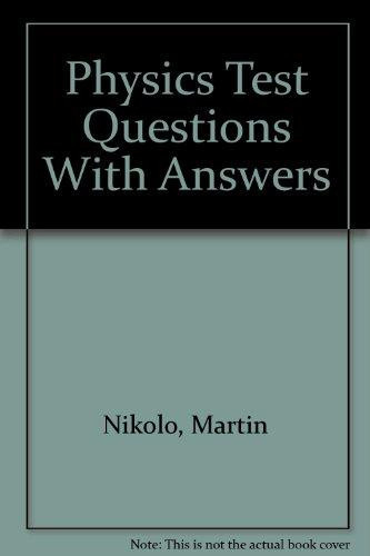 Physics Test Questions with Answers