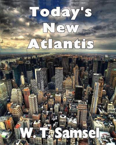 Today's New Atlantis The Law of One - the Son's of Belial and a Global Empire Reborn