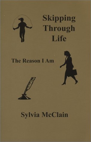 Skipping Through Life The Reason I Am