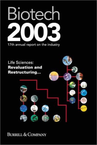 Biotech 2003 Life Sciences : Revaluation and Restructuring