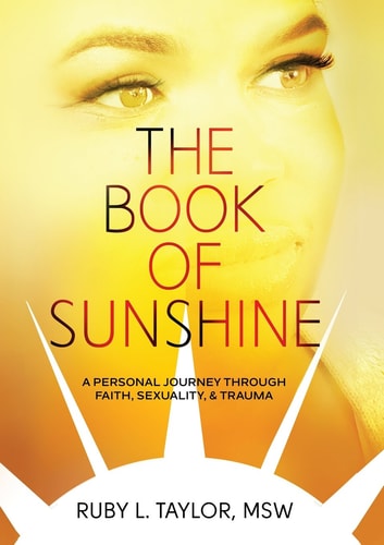 The Book of SunShine A Personal Journey Through Faith, Sexuality, and Trauma