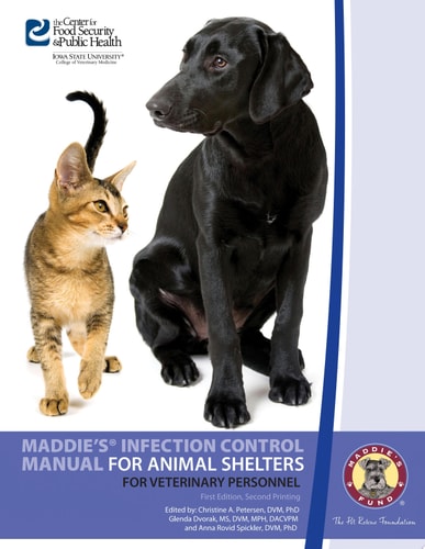 Maddie's Infection Control Manual for Animal Shelters For Veterinary Personnel