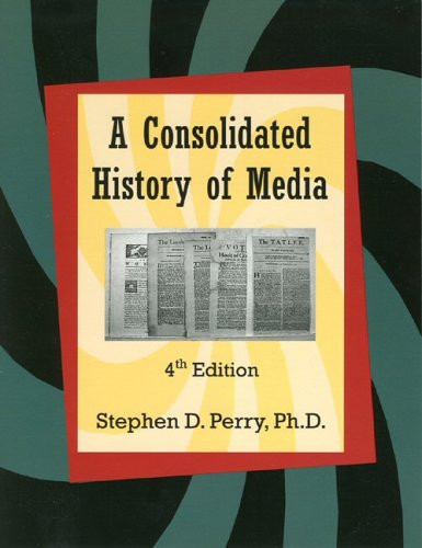 A Consolidated History of Media
