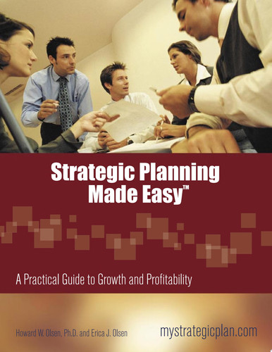 Strategic Planning Made Easy A Practical Guide to Growth and Profitability