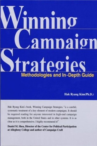 Winning Campaign Strategies Methodologies and In-depth Guide
