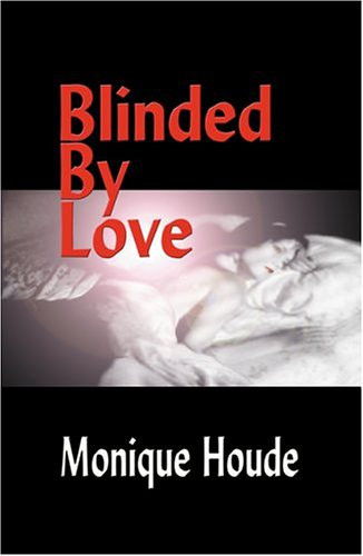 Blinded by Love