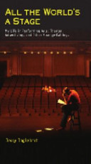 All the World's a Stage My Life in the Performing Arts: Theater, Advertising, and Other Strange Callings