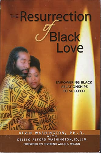 The Resurrection of Black Love