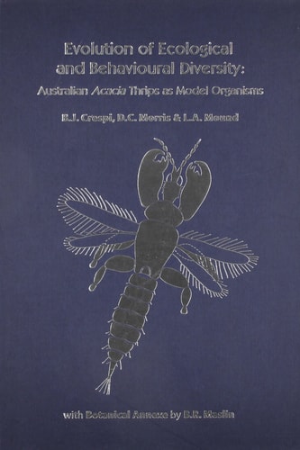 Evolution of Ecological and Behavioural Diversity Australian Acacia Thrips as Model Organisms