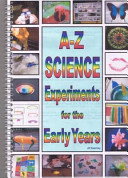 A-Z Science Experiments for the Early Years