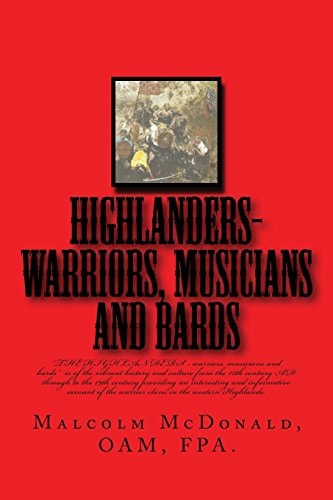 HIGHLANDERS-warriers, Musians and Bards