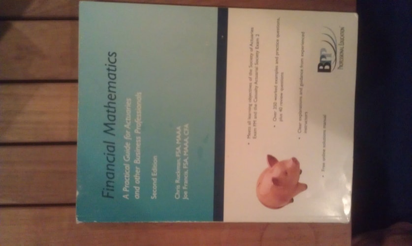 Financial Mathematics A Practical Guide for Actuaries and Other Business Professionals