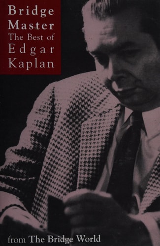 Bridge Master The Best of Edgar Kaplan