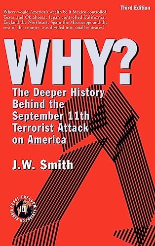 Why? The Deeper History Behind the September 11th Terrorist Attack on America