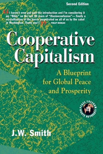 Cooperative Capitalism A Blueprint for Global Peace and Prosperity