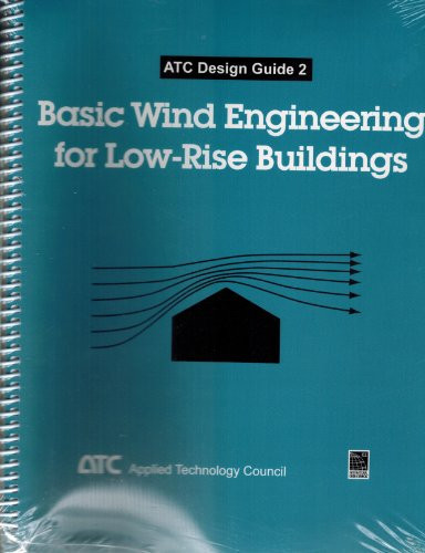 ATC Design Guide 2 Basic Wind Engineering for Low-Rise Buildings