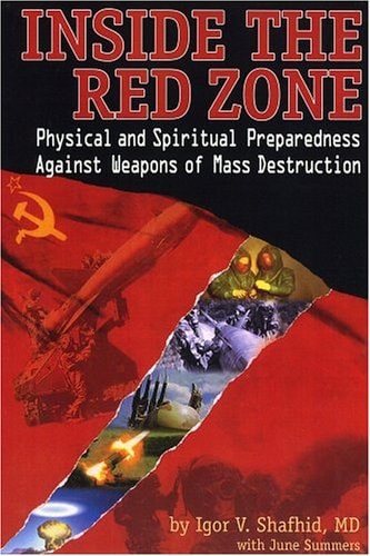 Inside the Red Zone Physical and Spiritual Preparedness Against Weapons of Mass Destruction