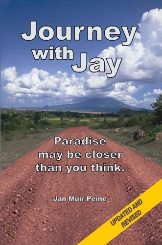 Journey with Jay Paradise May be Closer Than You Think