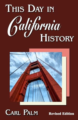 This Day in California History