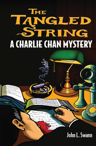 The Tangled String A Charlie Chan Mystery