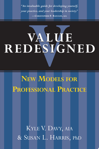 Value Redesigned New Models for Professional Practice