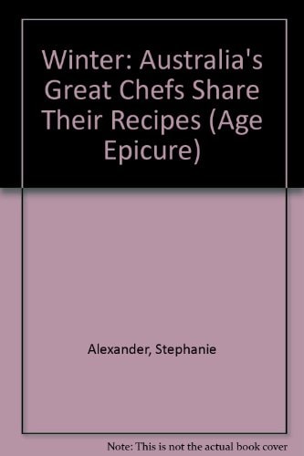 The Age Epicure Winter Australia's Great Chefs Share Their Recipes