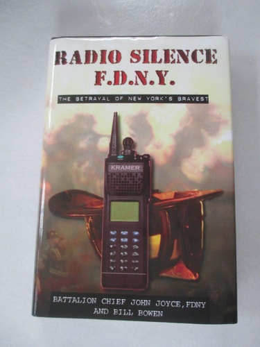 Radio Silence FDNY The Betrayal of New York's Bravest
