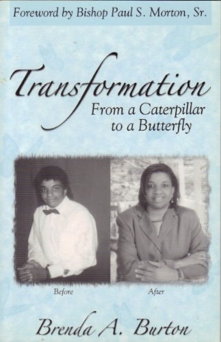 Transformation From a Caterpillar to a Butterfly