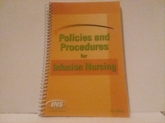 Policies and Procedures for Infusion Nursing